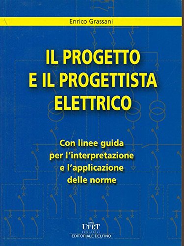 Il progetto e il progettista elettrico Business & Technology