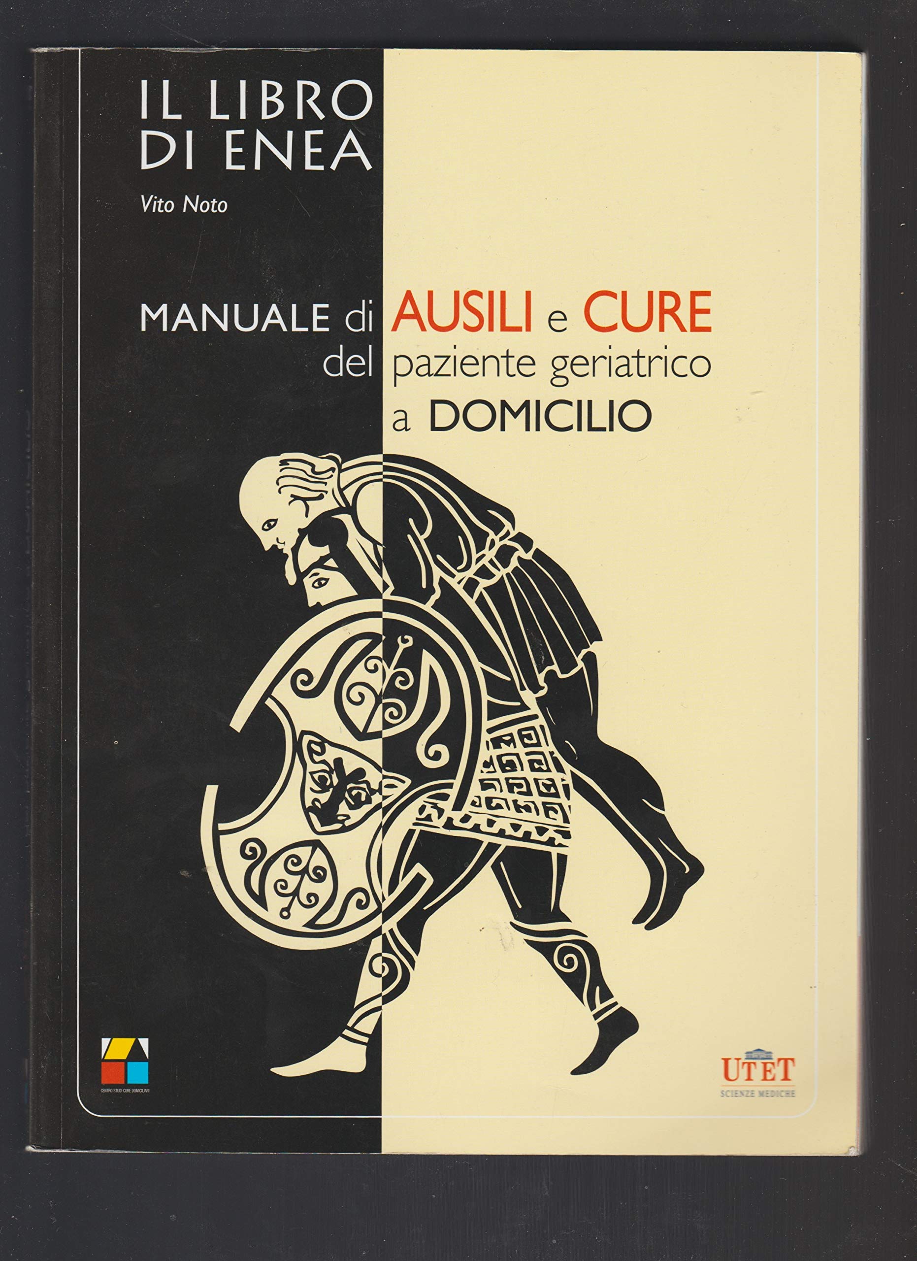 Manuale di ausili e cure del paziente geriatrico a domicilio book
