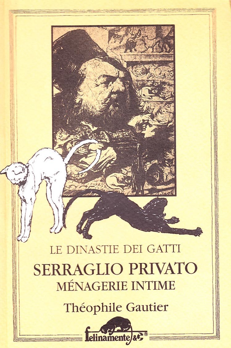 Serraglio privato. Le dinastie dei gatti (Felinamente & C.) Classics