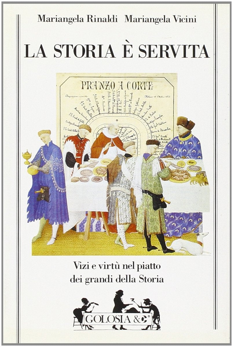 La storia è servita. Vizi e virtù dei grandi della storia book