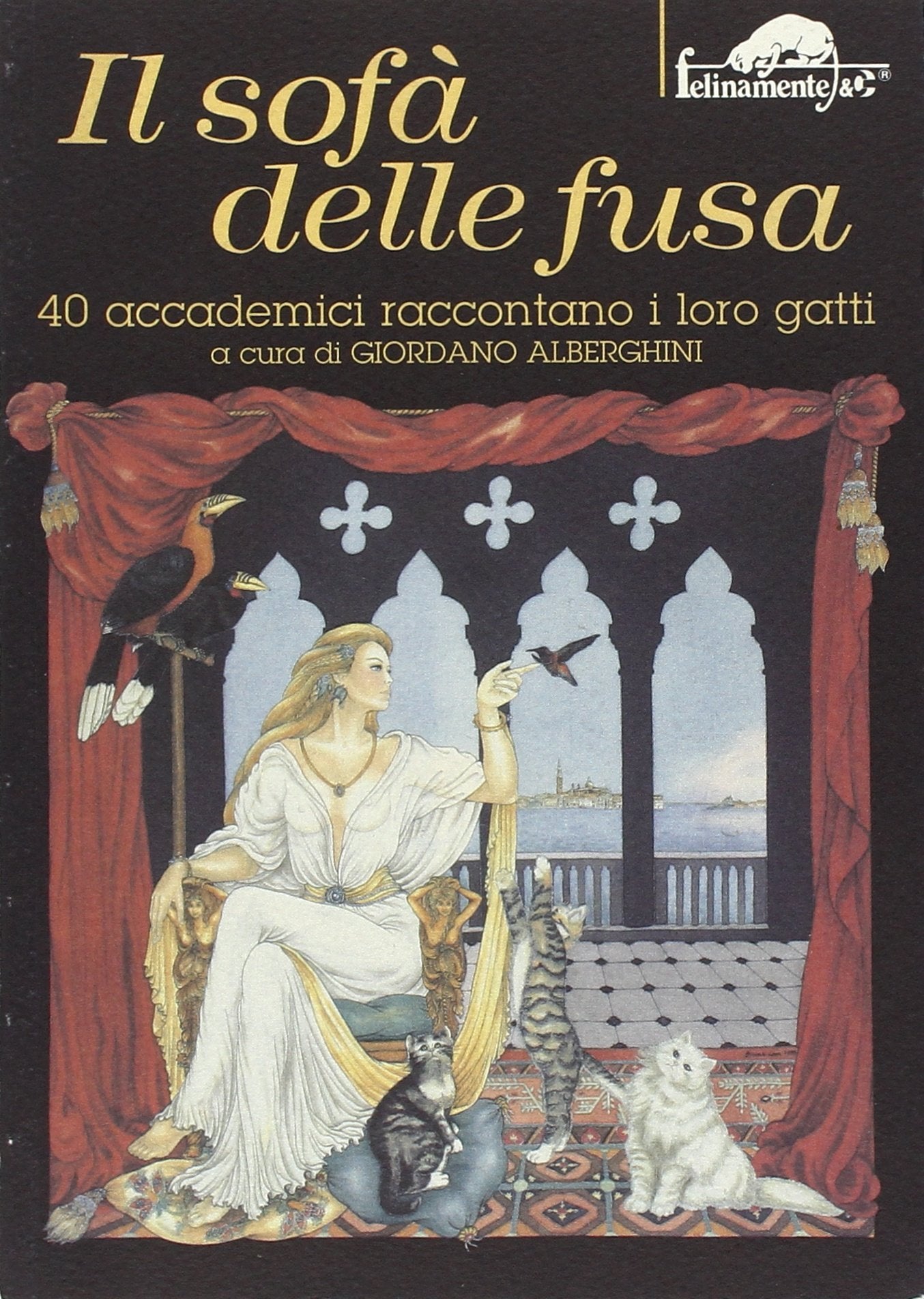 Il Sofà Delle Fusa. 40 Accademici Raccontano I Loro Gatti book