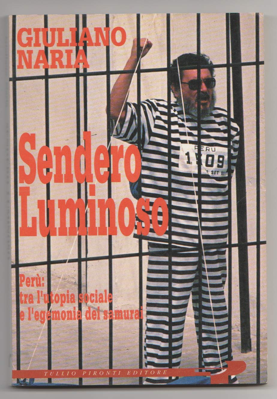 Sendero Luminoso. Perù: tra utopia sociale ed egemonia dei samurai book
