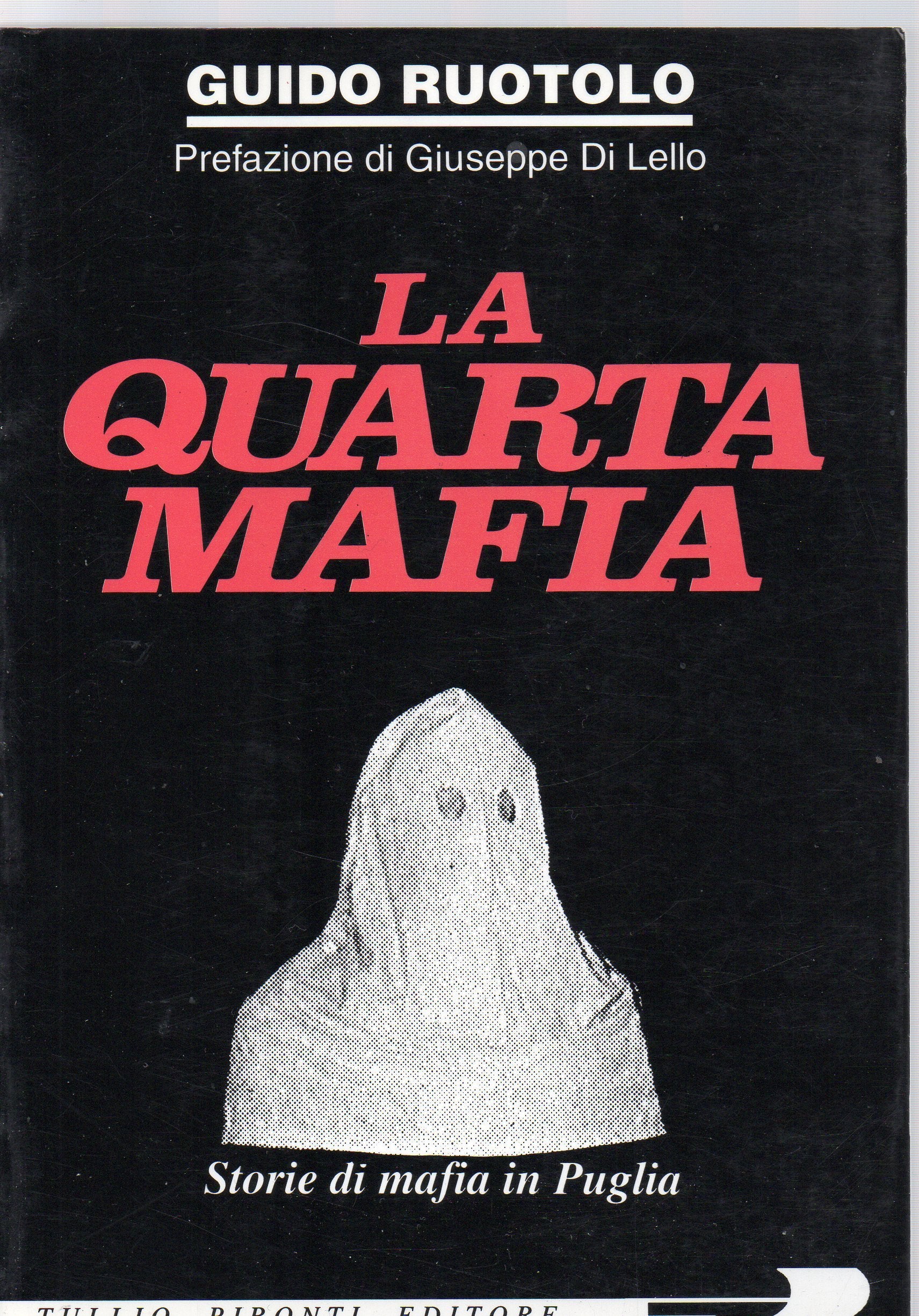 La quarta mafia. Storie di mafia in Puglia book