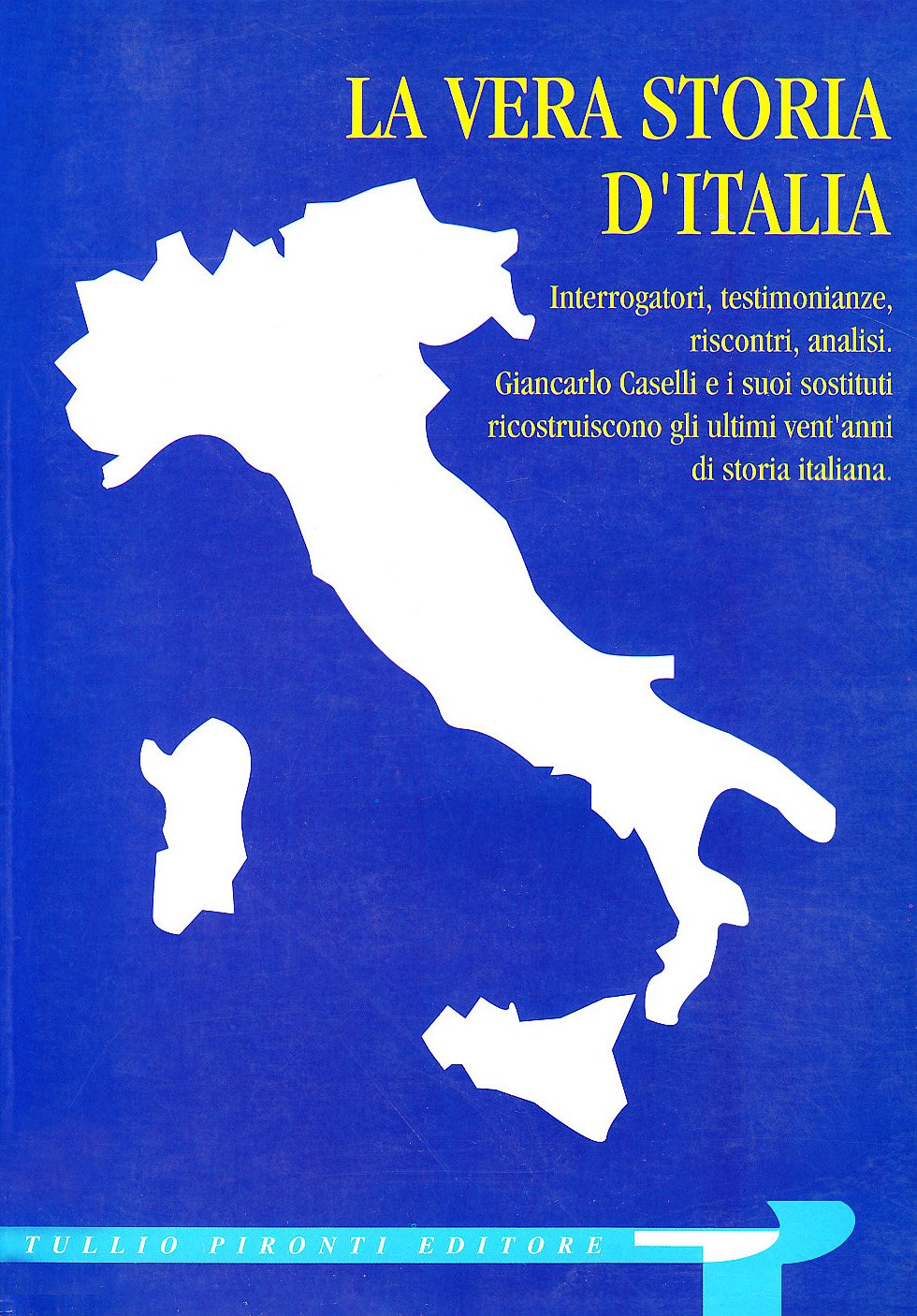 La vera storia d'Italia Politics & History