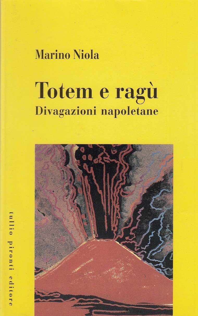 Totem e ragù. Divagazioni napoletane Books
