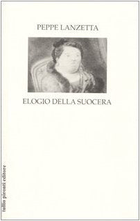 Product Image: Elogio della suocera