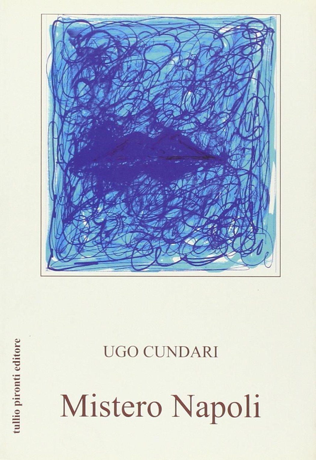 Mistero Napoli. La rigenerazione Contemporary literature