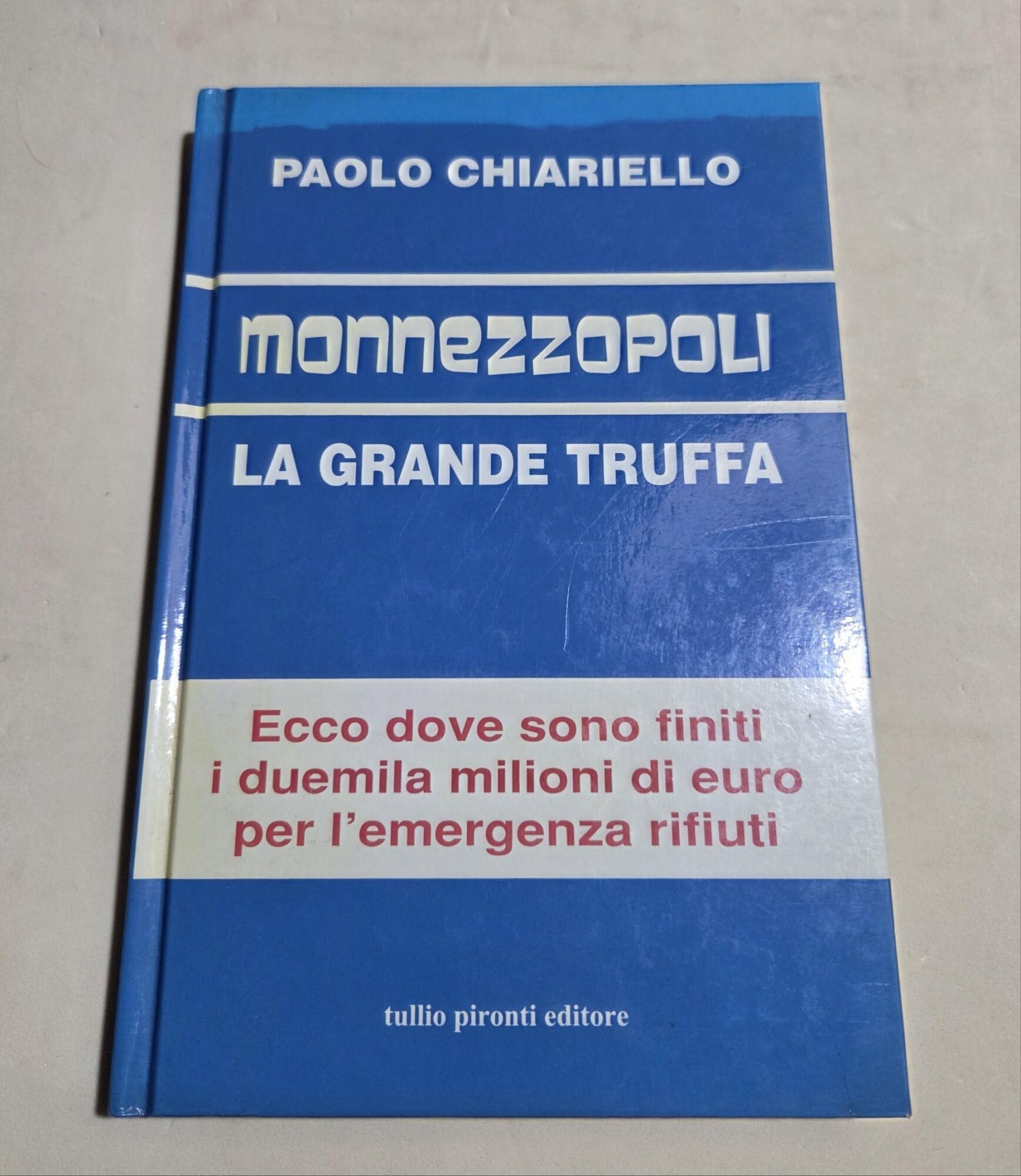 Monnezzopoli. La grande truffa book