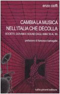 Cambia la musica nell'Italia che decolla. Società, giovani e sound dagli anni '50 al '68 Arts & Music