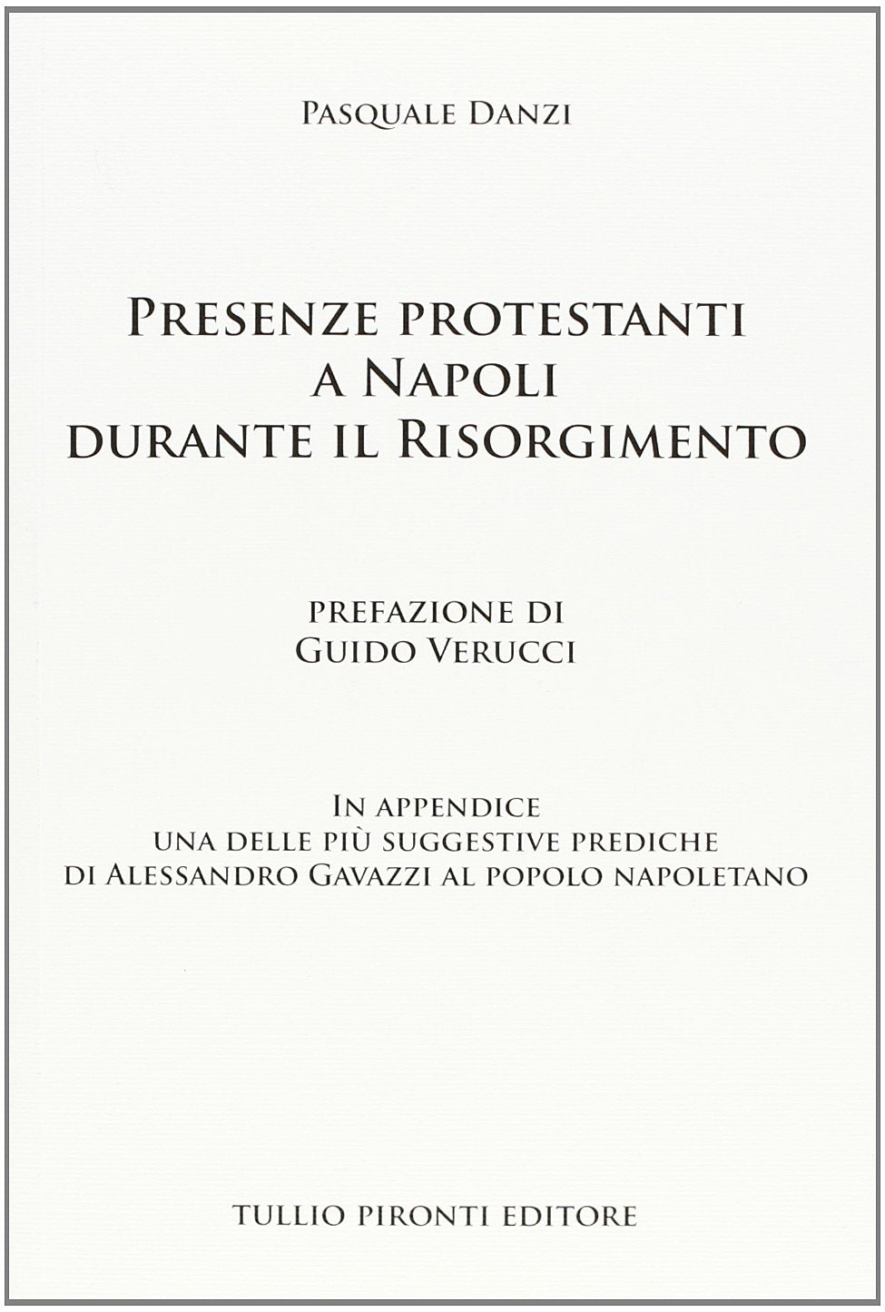 Presenze protestanti a Napoli durante il Risorgimento book