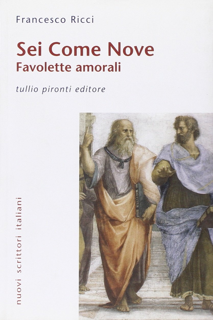 Sei come nove. Favolette amorali book