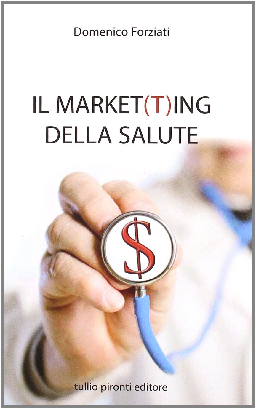 Il market(t)ing della salute Medicine