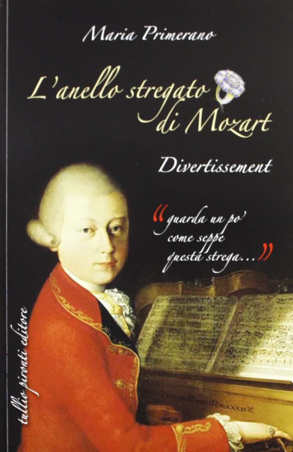 L' anello stregato di Mozart. Divertissement Arts & Music