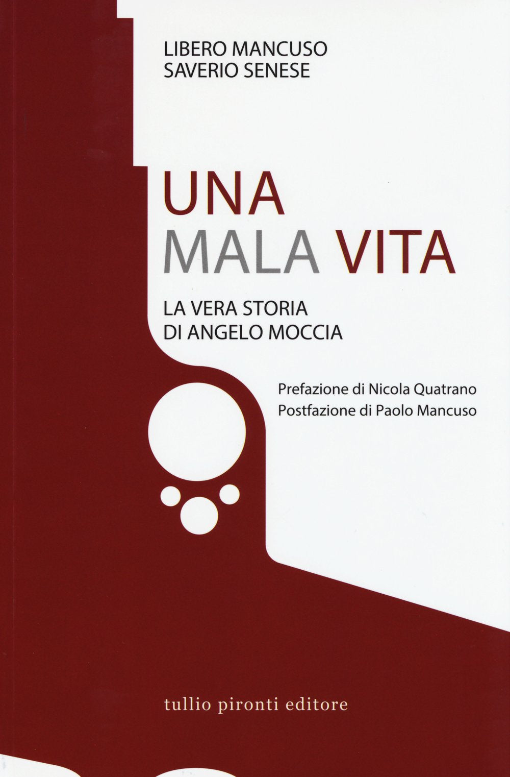 Una mala vita. La vera storia di Angelo Moccia book