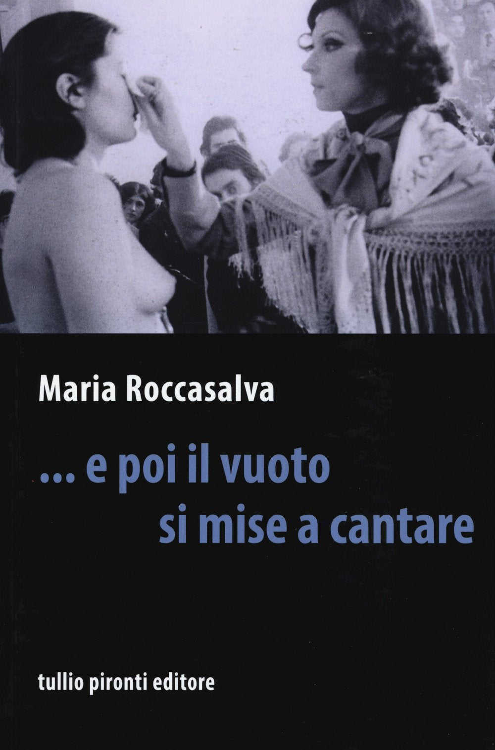 ... E poi il vuoto si mise a cantare book