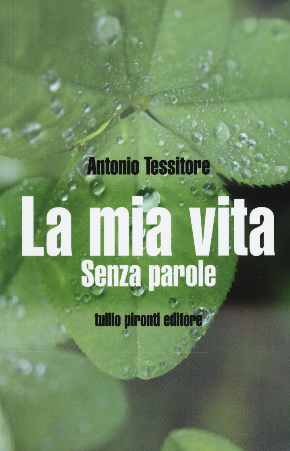 La mia vita. Senza parole book