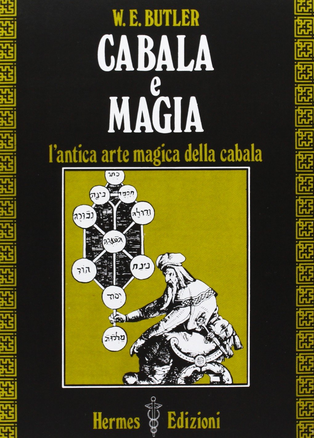 Cabala e magia. L'antica arte magica della cabala book
