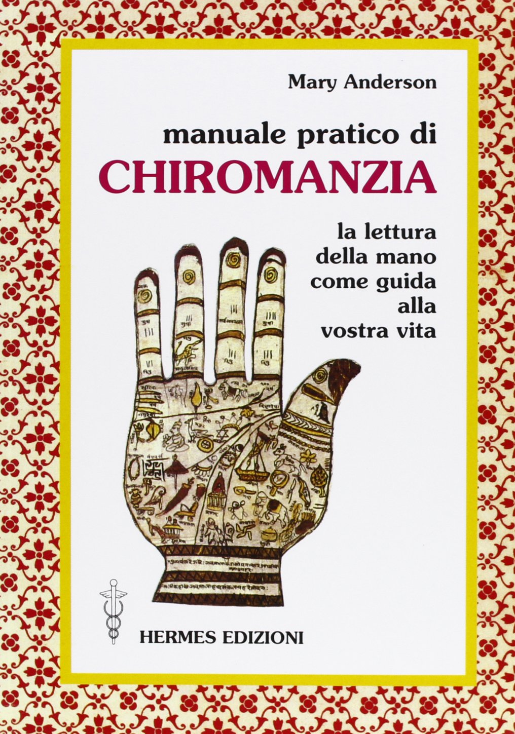 Manuale pratico della chiromanzia (I poteri della mente) Religion & Esotericism