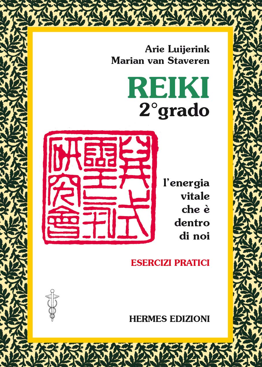 Reiki. L'energia vitale che è dentro di noi. Esercizi pratici. 2º grado book