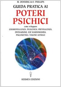 Guida pratica ai poteri psichici book