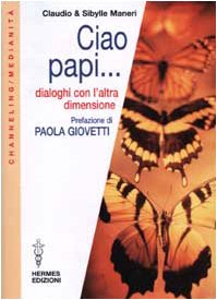Ciao papi... Dialoghi con l'altra dimensione book