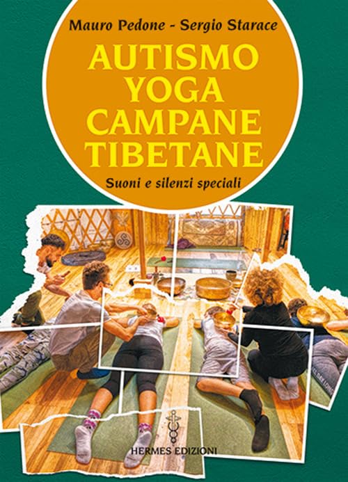 Autismo, yoga, campane tibetane. Suoni e silenzi speciali Health, Nutrition & Fitness