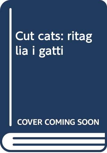 Cut cats: ritaglia i gatti. Ediz. illustrata Novels & Short Stories