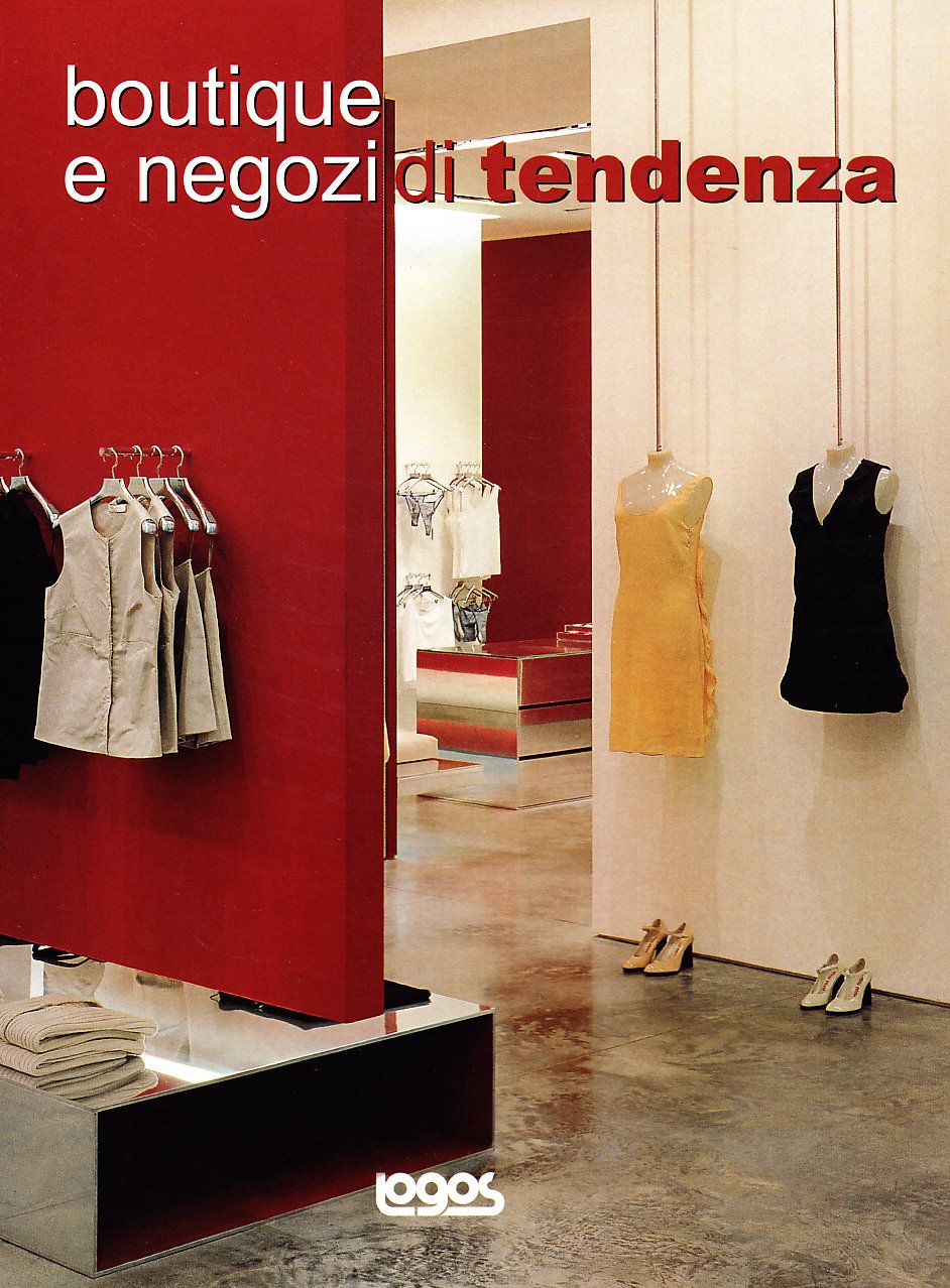 Boutique e negozi di tendenza. Ediz. illustrata book
