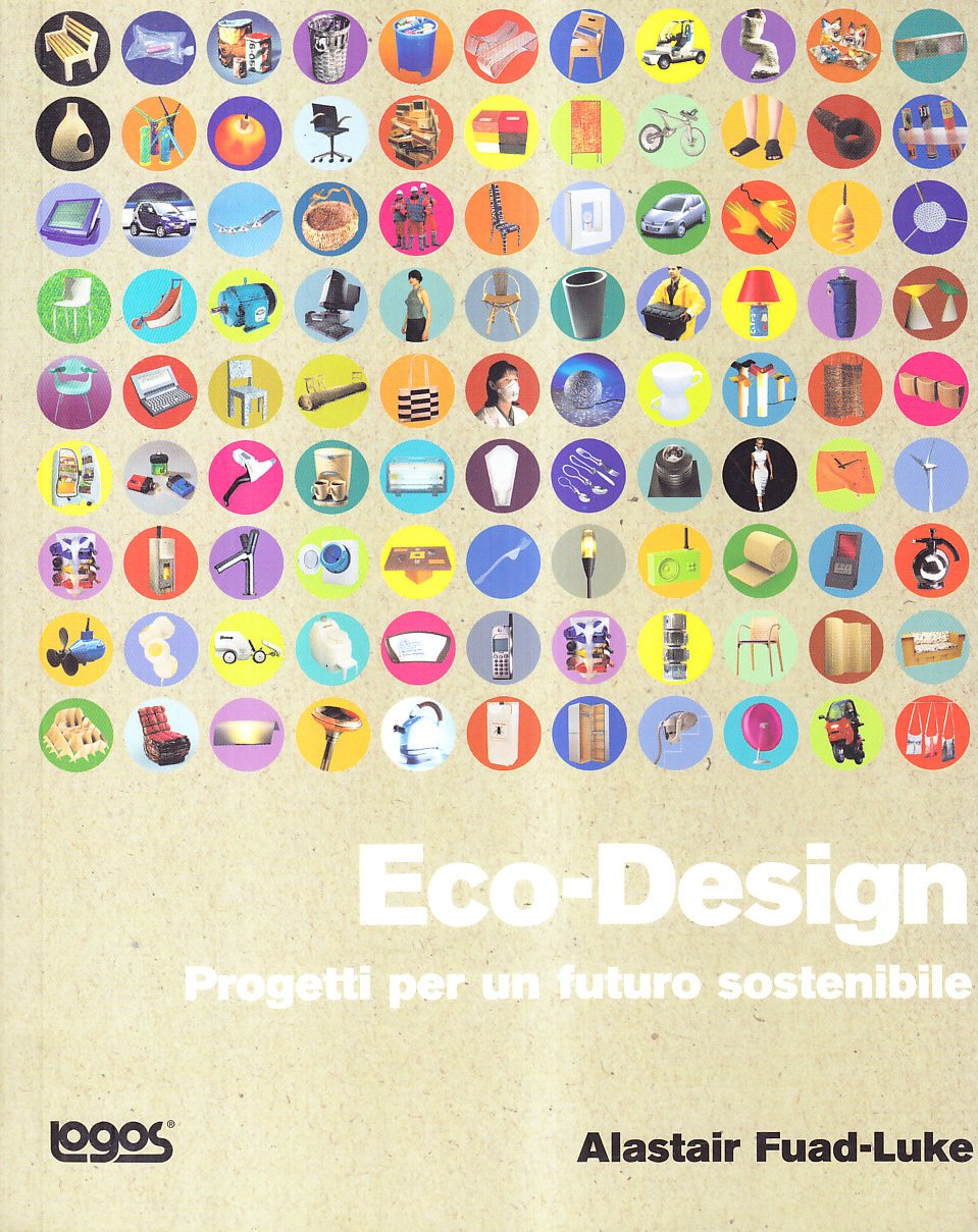 Eco-design. Progetti per un futuro sostenibile. Ediz. illustrata book