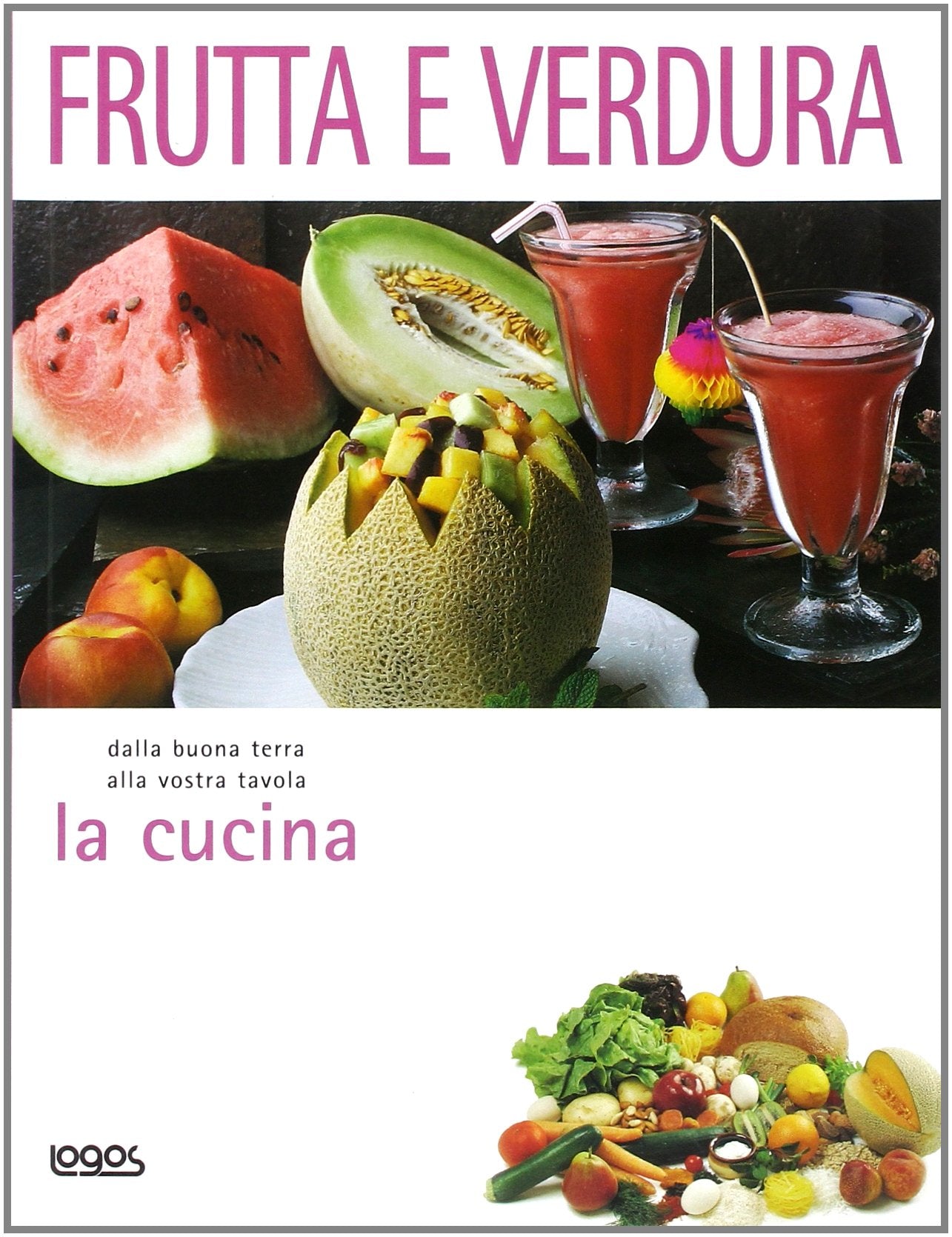 La cucina. Frutta e verdura. Ediz. illustrata book