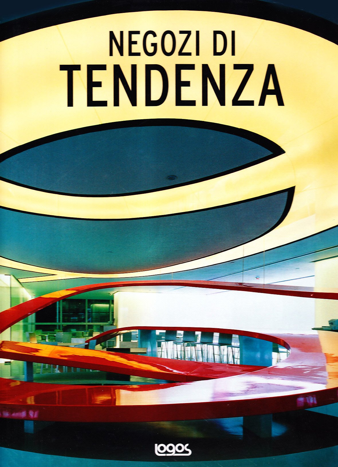 Negozi di tendenza. Nuovi interni per gli spazi di vendita. Ediz. illustrata book