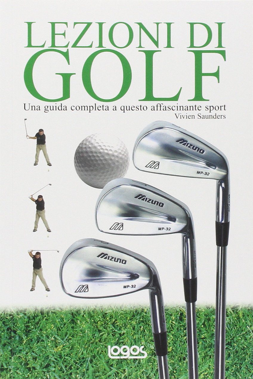 Lezioni di golf. Una guida completa a questo affascinante sport book