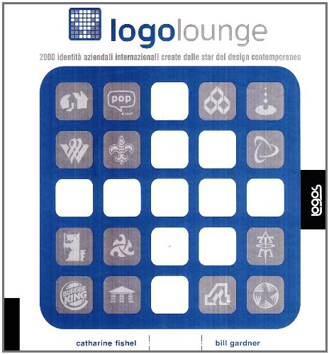 Logolounge. 2000 identità aziendali internazionali create dalle star del design contemporaneo. Ediz. illustrata Film, Art & Culture