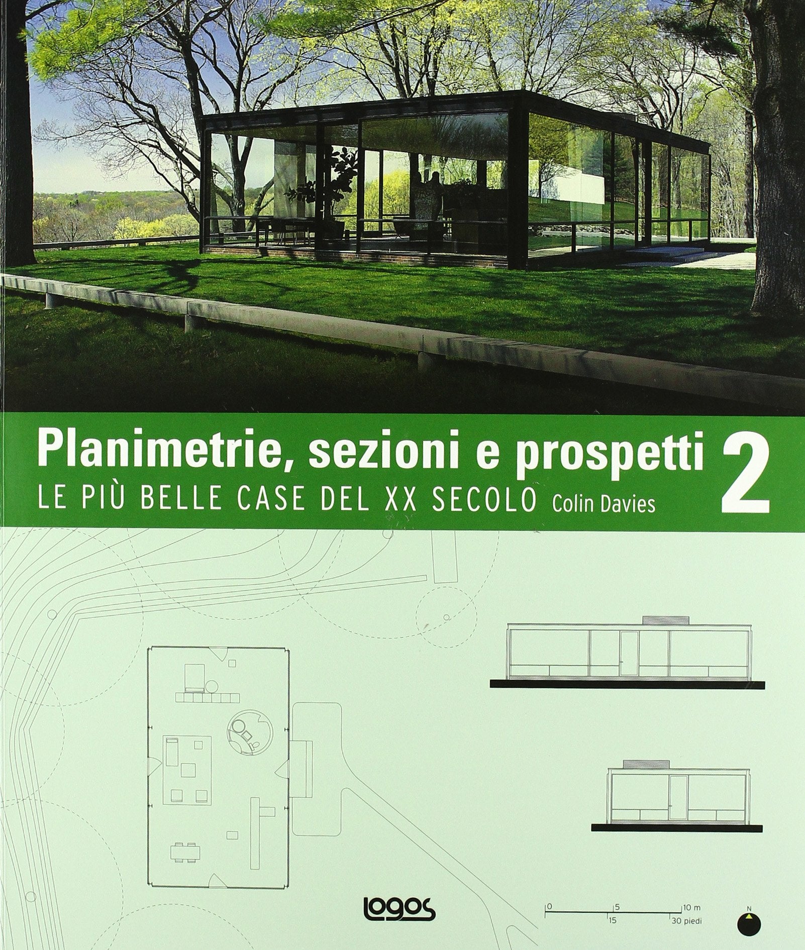 Planimetrie, sezioni e prospetti. Ediz. illustrata. Le più belle case del XX secolo (Vol. 2) Architecture