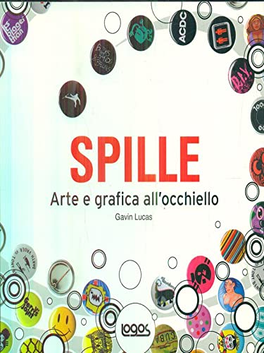Spille. Arte e grafica all'occhiello. Ediz. illustrata Film, Art & Culture