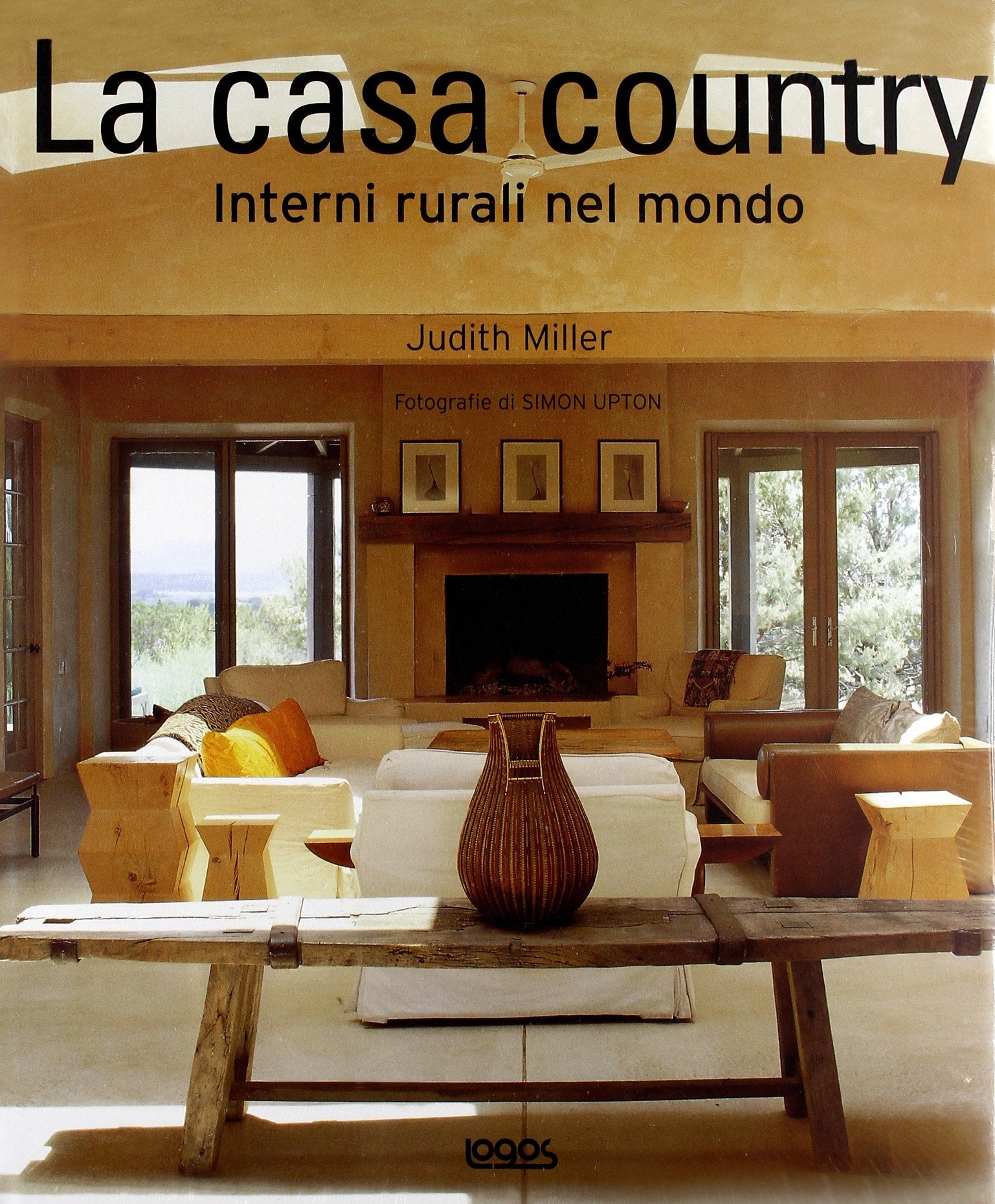 La casa country. Interni rurali nel mondo. Ediz. illustrata book