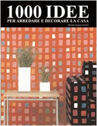 Product Image: 1000 idee per arredare e decorare la casa