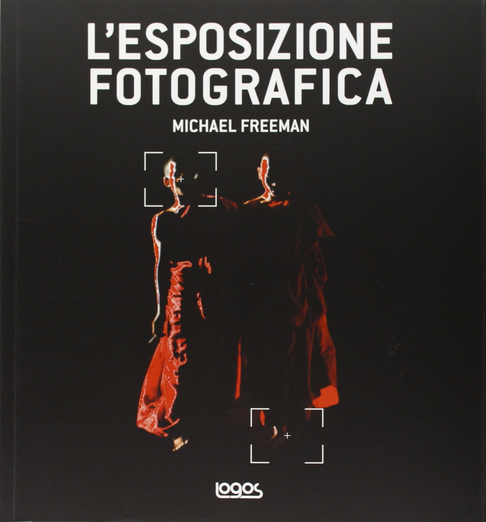 L'esposizione fotografica. Ediz. illustrata book