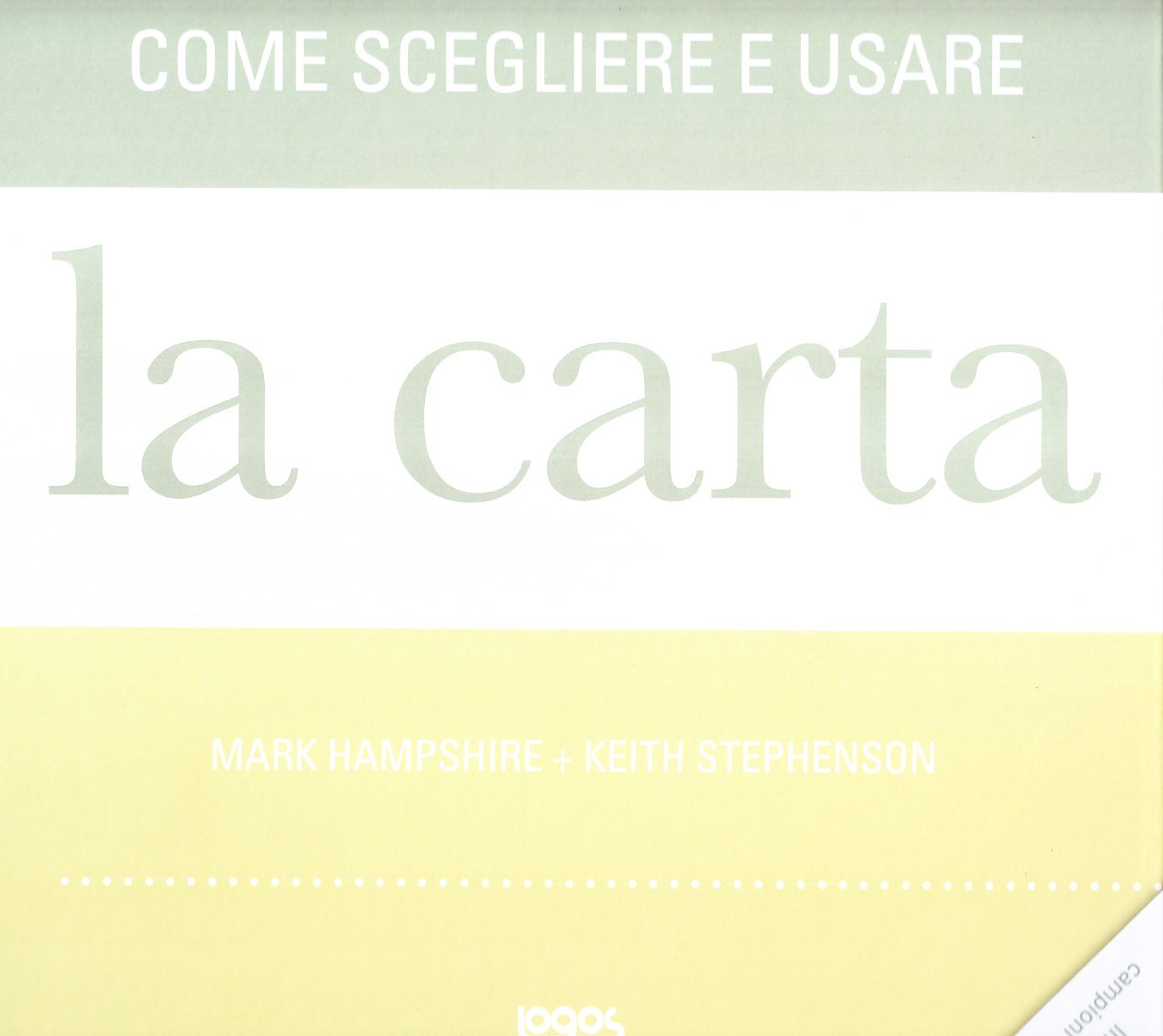 Come scegliere e utilizzare la carta. Ediz. illustrata book