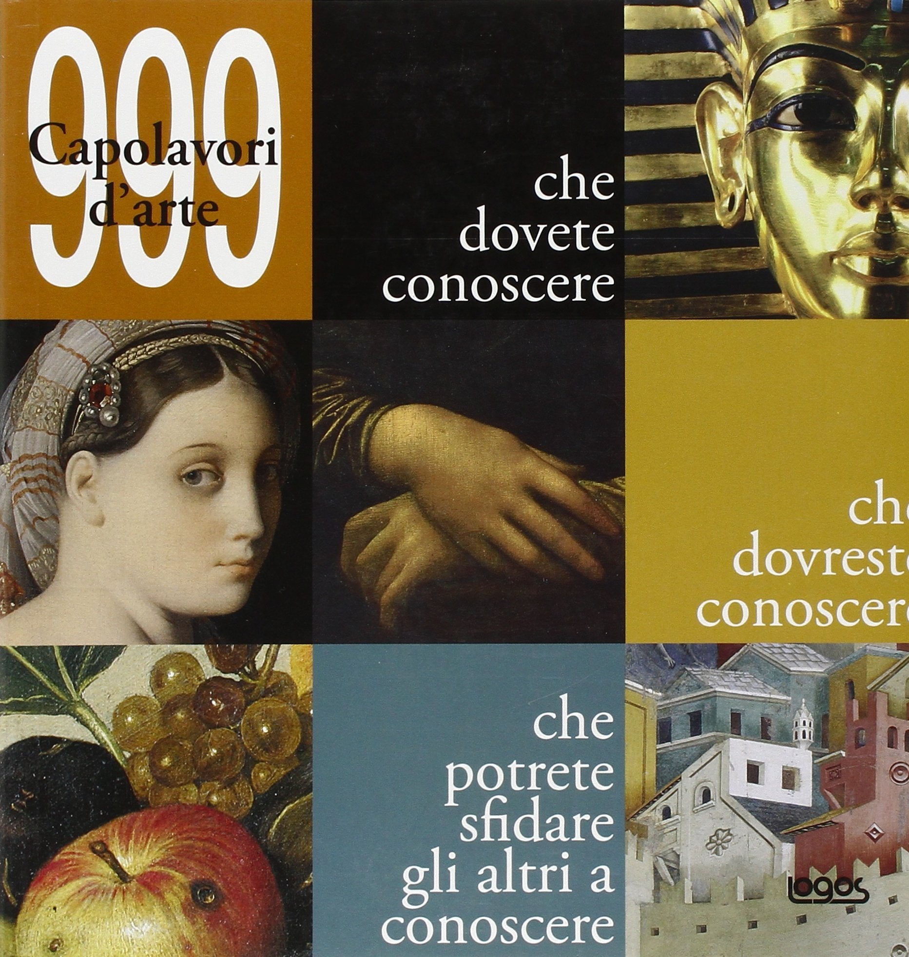 Novecentonovantanove capolavori d'arte che dovete conoscere. Ediz. illustrata book