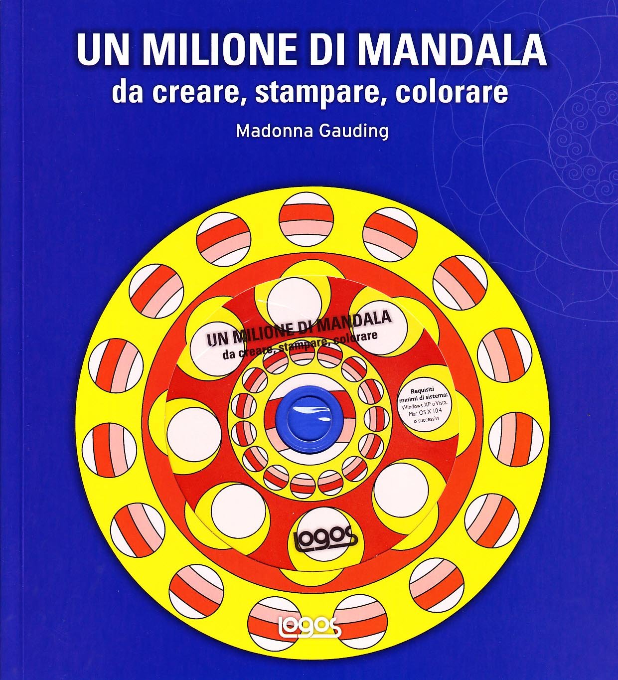 Un milione di mandala. Da creare, stampare, colorare. Con CD-ROM book