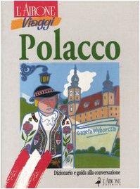Polacco. Dizionario e guida alla conversazione (Guide alla conversazione) Foreign Languages ​​& Dictionaries