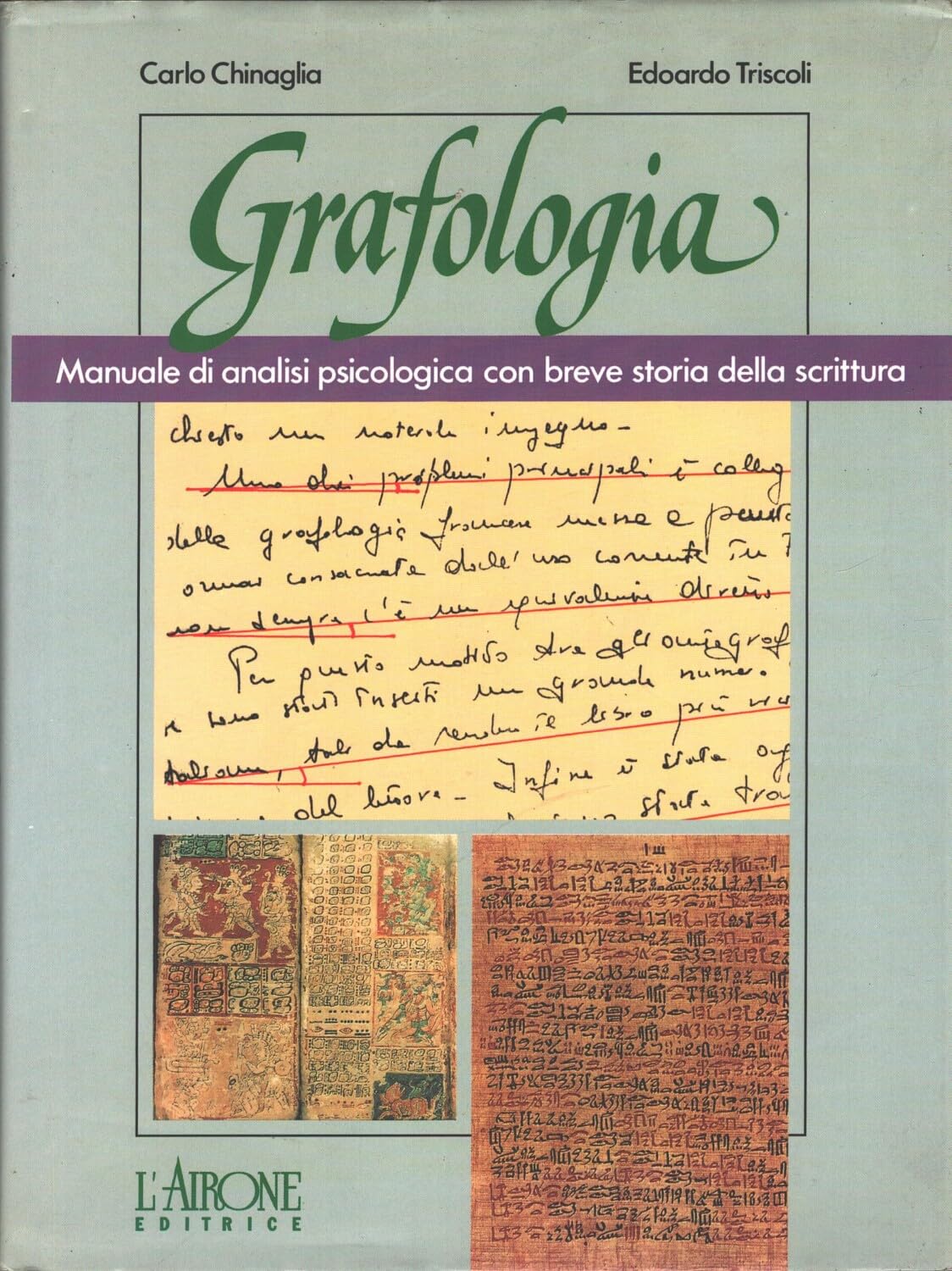 Grafologia. Manuale di analisi psicologica con breve storia della scrittura book