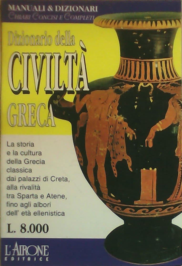 Dizionario della civiltà greca book