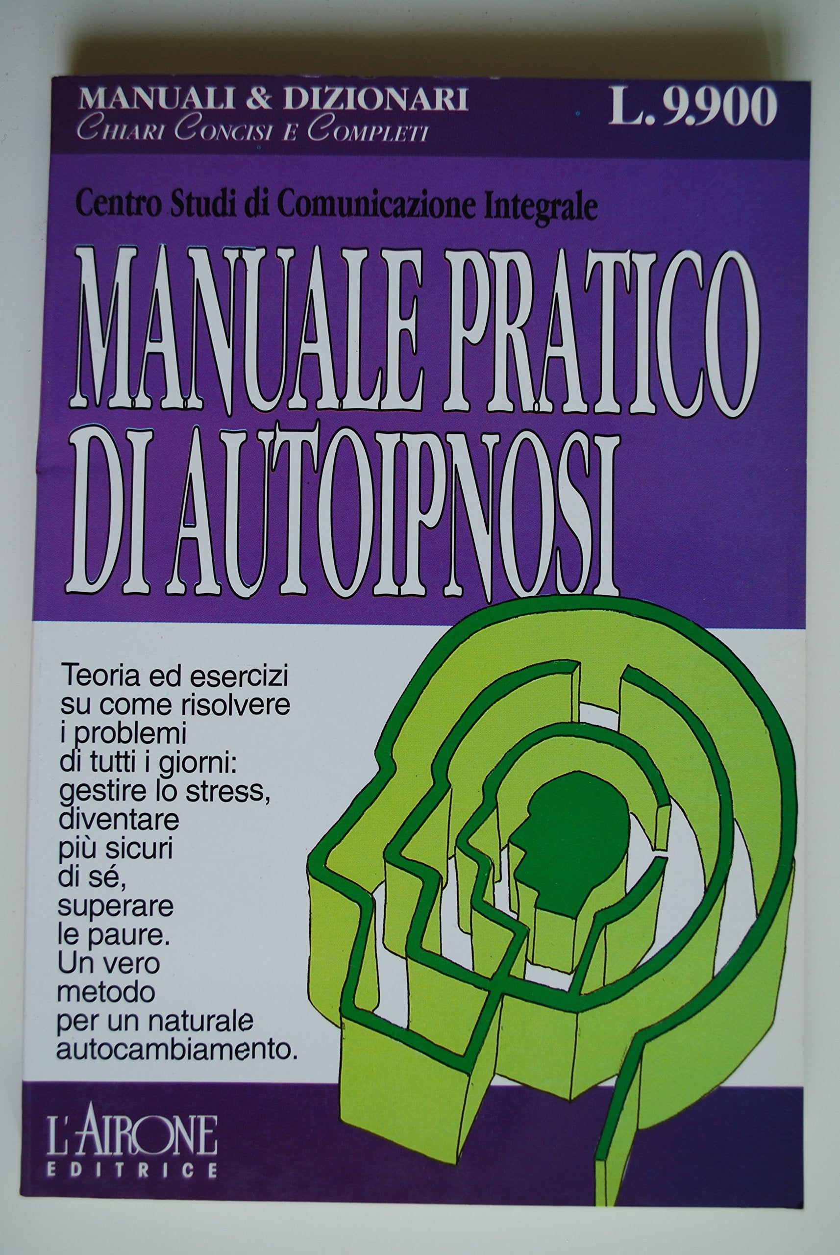 Manuale pratico di autoipnosi (Manuali e dizionari) Religion & Esotericism