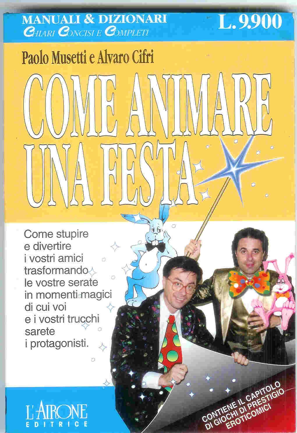 Come animare una festa (Manuali e dizionari) Leisure, Home & Garden