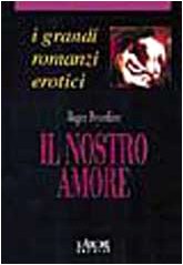 Il nostro amore Contemporary literature Books