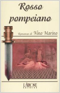 Rosso pompeiano (Gli Alianti) Historical Fiction