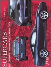 Supercars. Le auto più straordinarie di tutti i tempi Leisure, Home & Garden