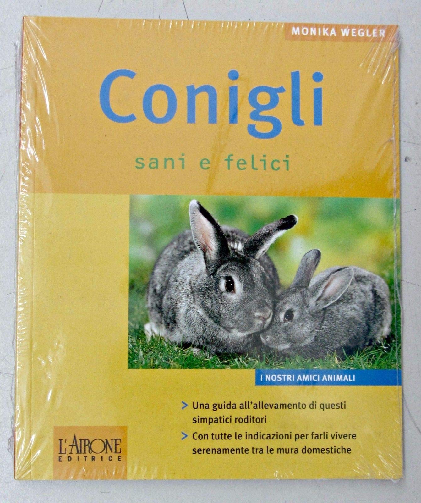 Conigli sani e felici. Ediz. illustrata book